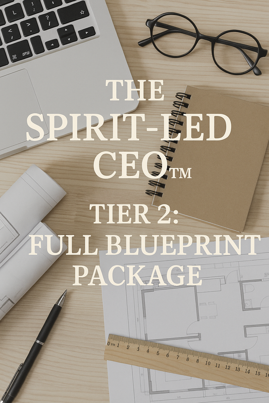 📘 The Spirit-Led CEO™ - Tier 2: Full Blueprint Package